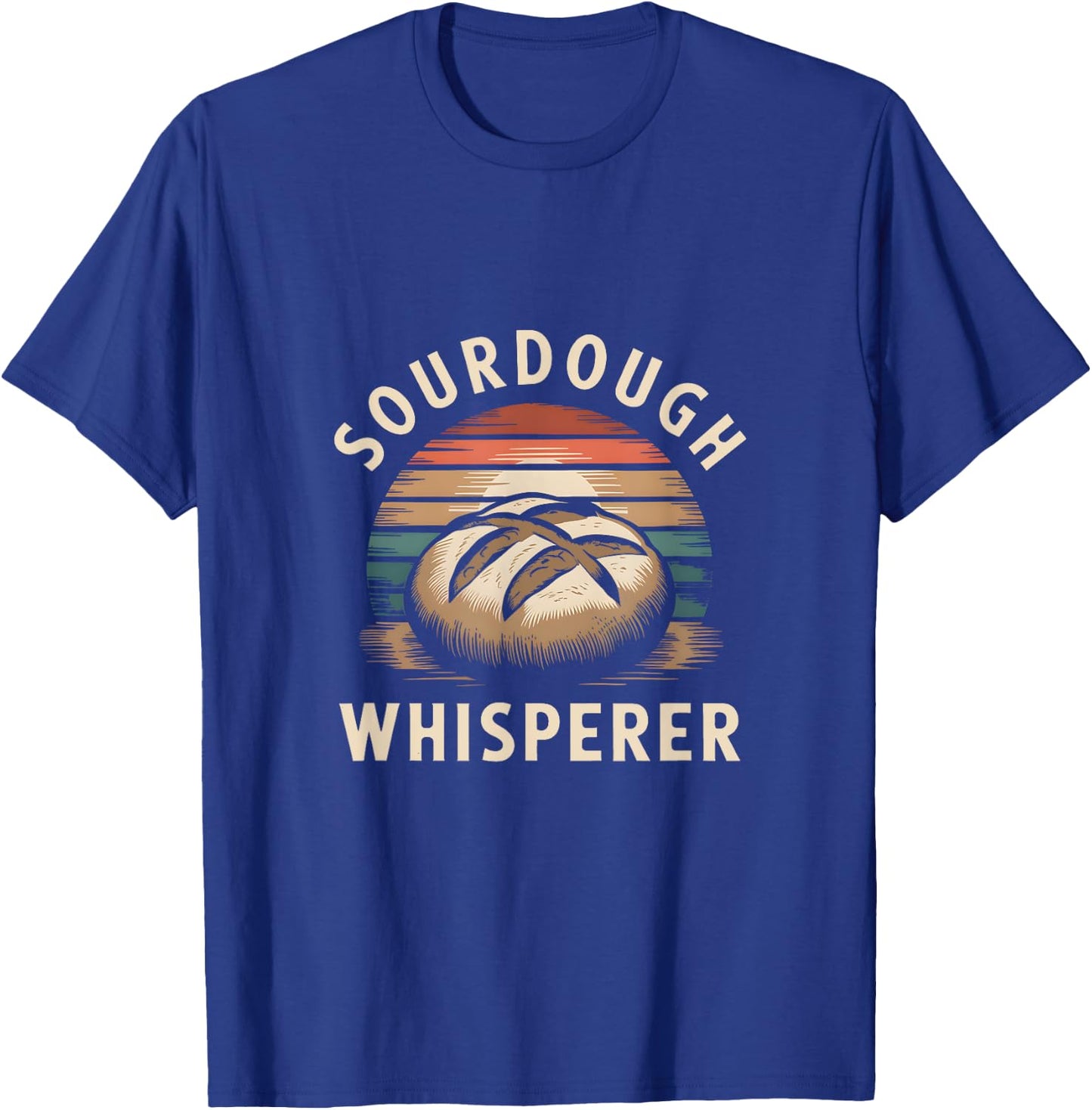 Sourdough Whisperer Baker Bread Baking T-Shirt - T-Shirt | Royal