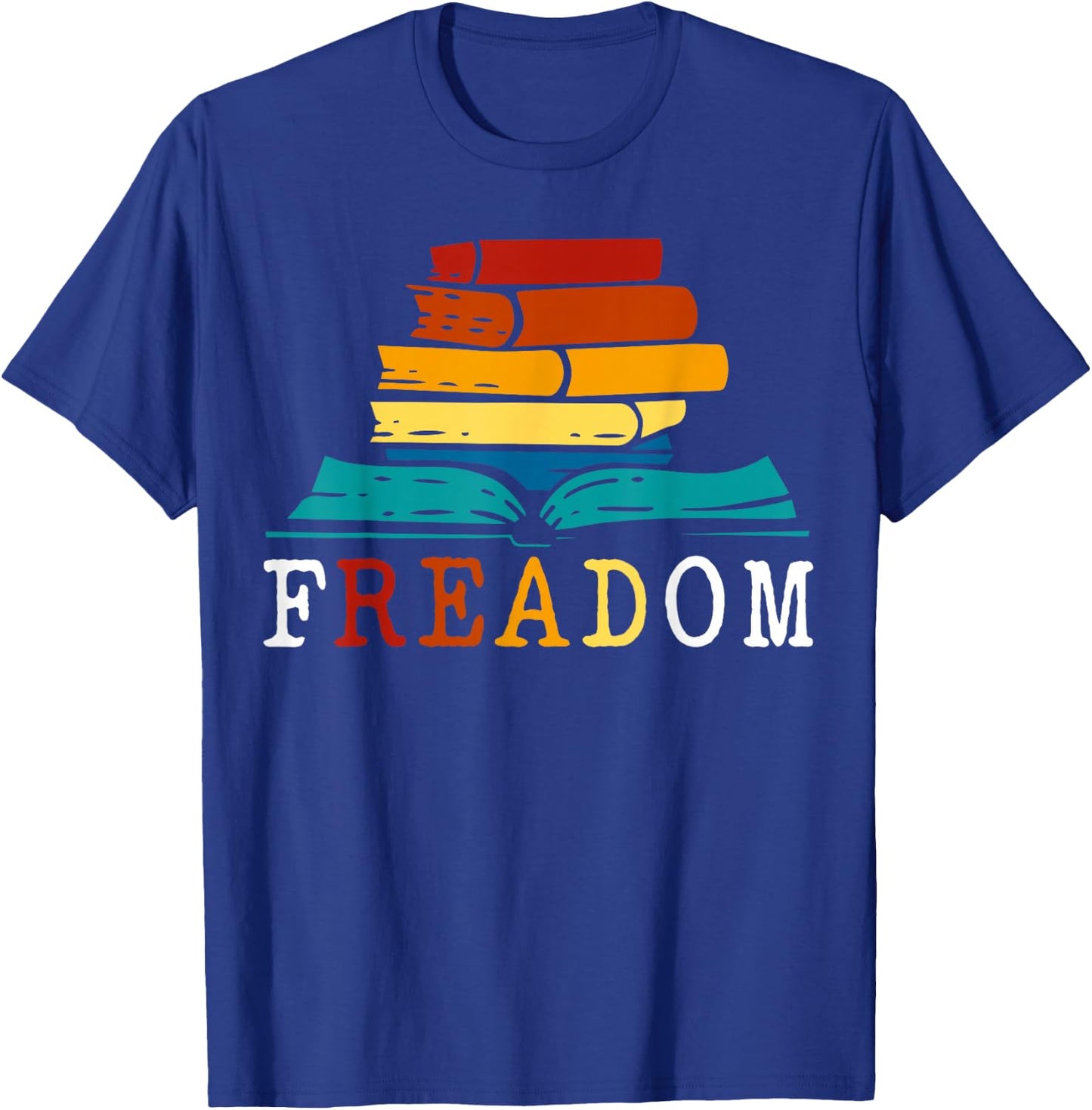 Freadom - Read Banned Books - Reader - Bookworm T-Shirt - T-Shirt | Royal