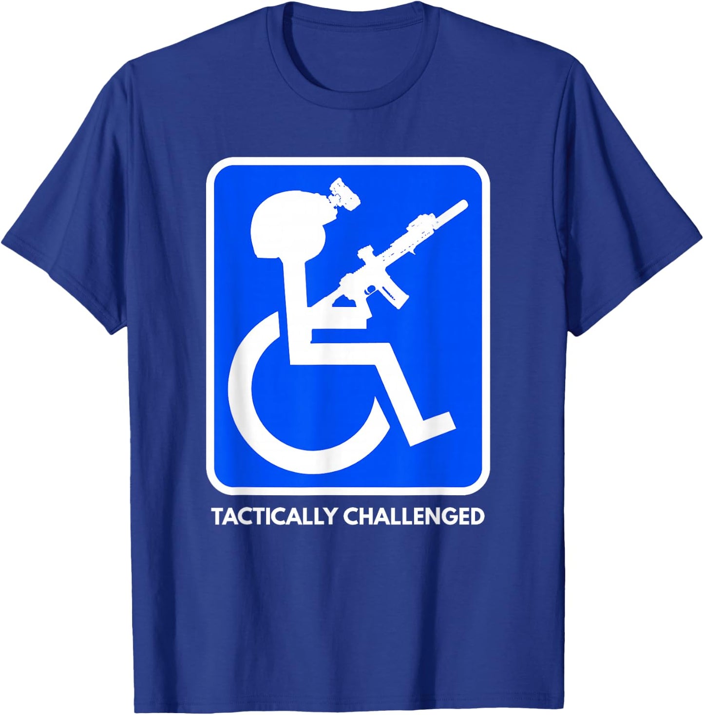 Funny Handicap Military Tactically Challenged Officer Small T-Shirt - T-Shirt | Royal