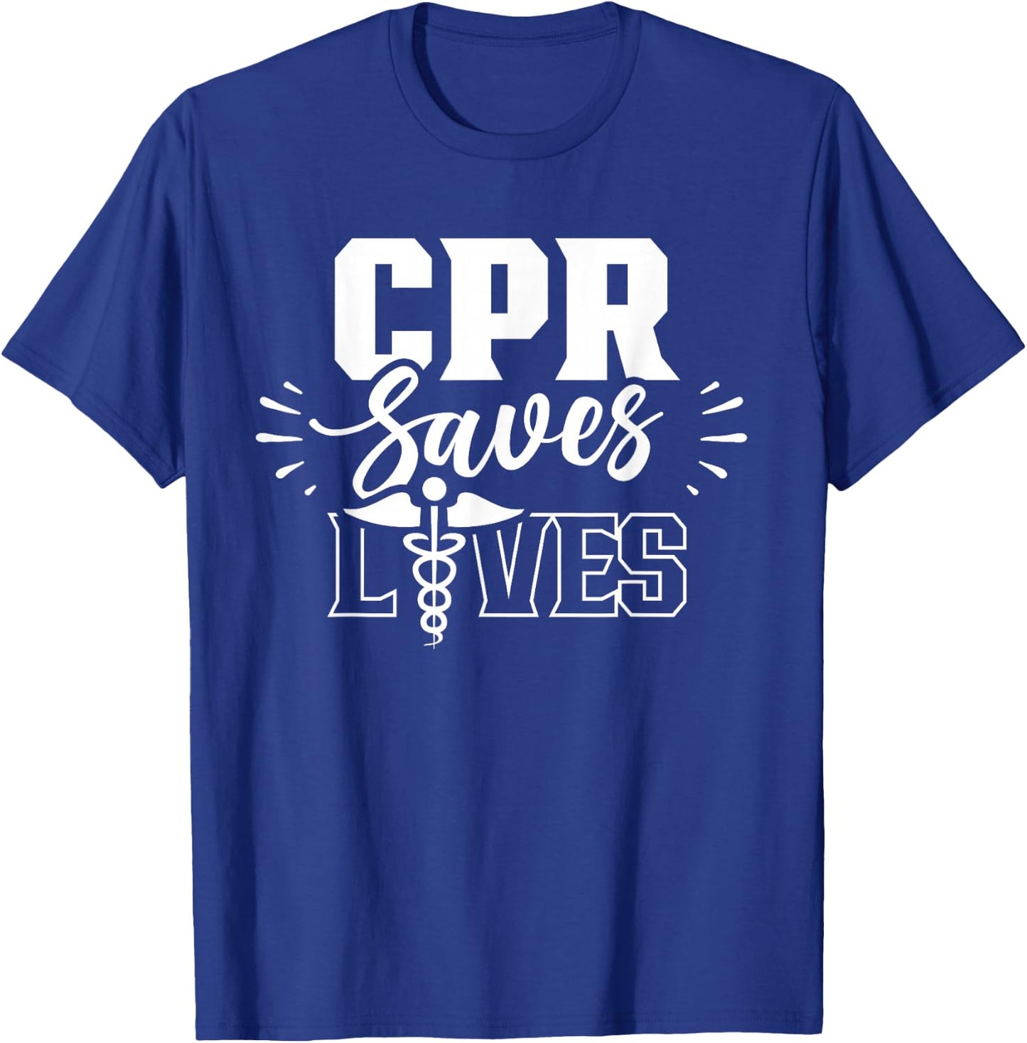 Cpr Saves Lives Ems Emergency Medical Responder Emr Emt T-Shirt - T-Shirt | Royal