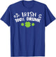 0% Irish 100% Drunk Funny St Patricks Day Drinking Team Gift T-Shirt - T-Shirt | Royal