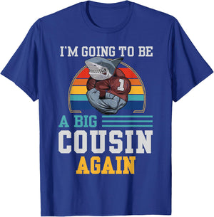 Going To Be a Big Cousin Again Promoted To Cousin Again T-Shirt - T-Shirt | Royal