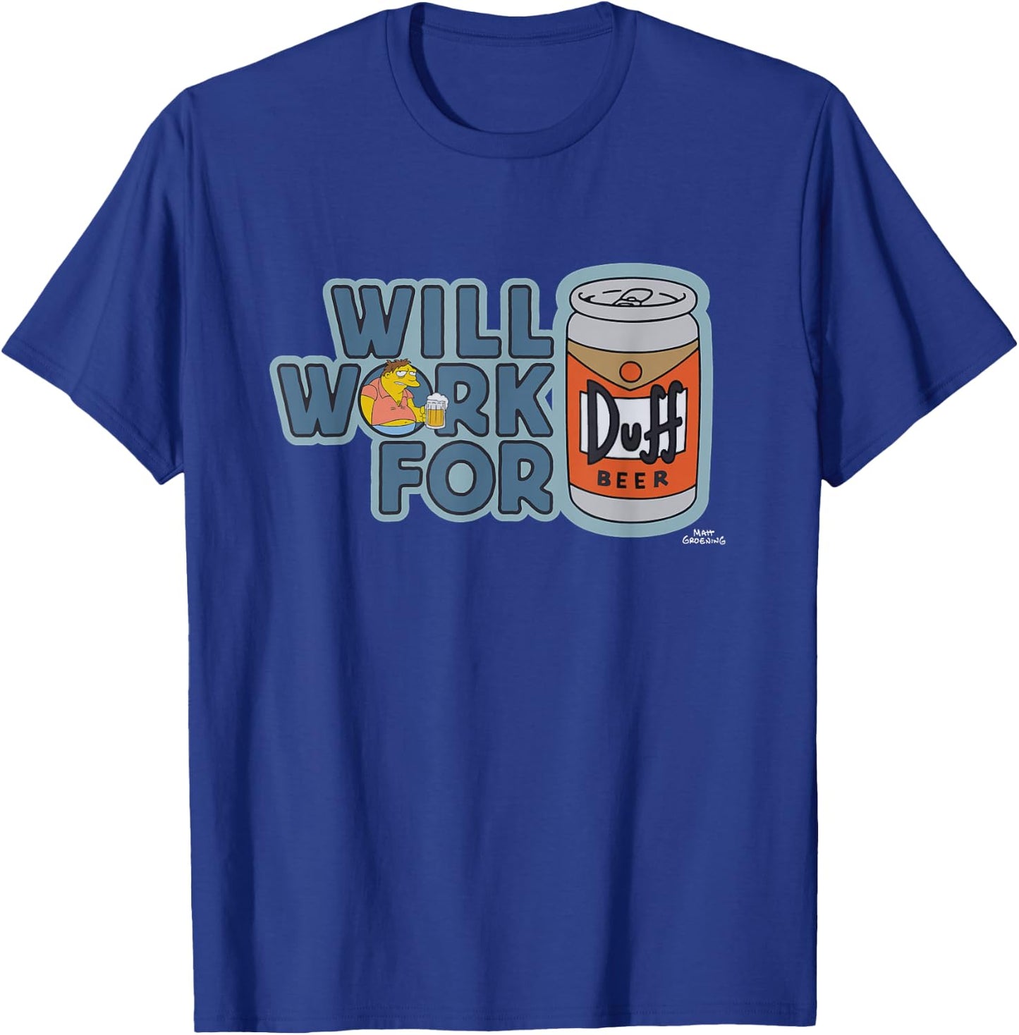 The Simpsons Barney Will Work For Duff Beer T-Shirt - T-Shirt | Royal