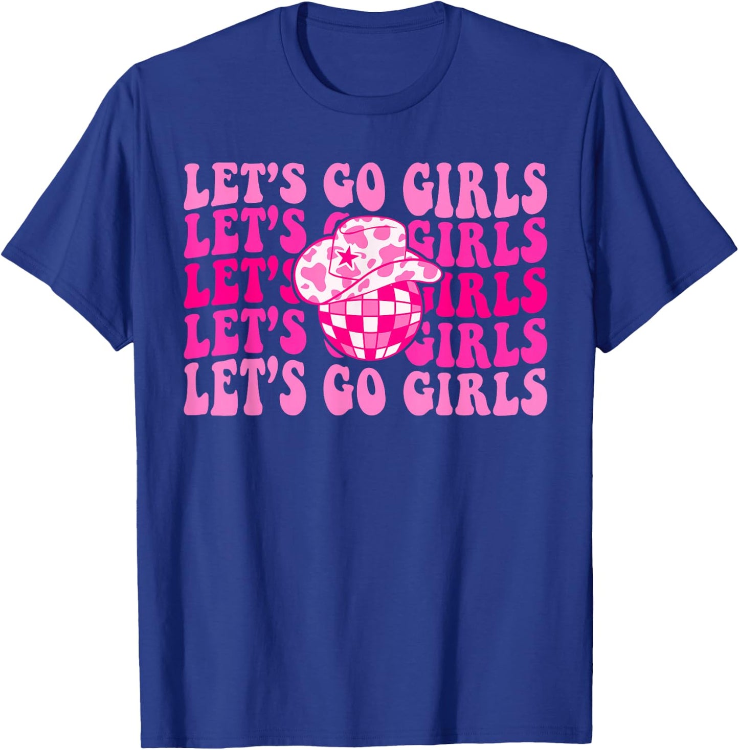 Let's Go Girls Western Cowgirl Matching Bachelorette Party T-Shirt - T-Shirt | Royal