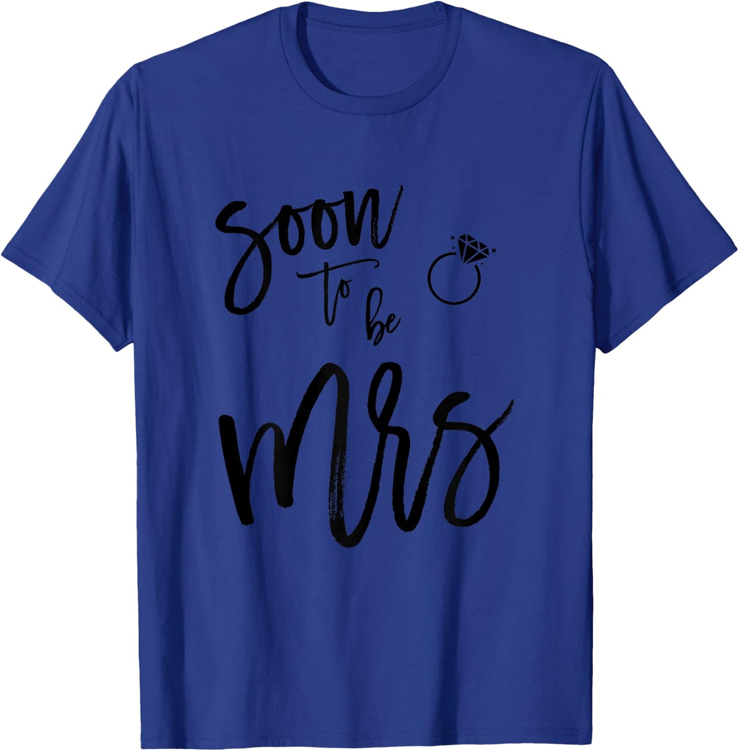 Bachelorette Party Shirts Pink Soon To Be Mrs T-Shirt - T-Shirt | Royal