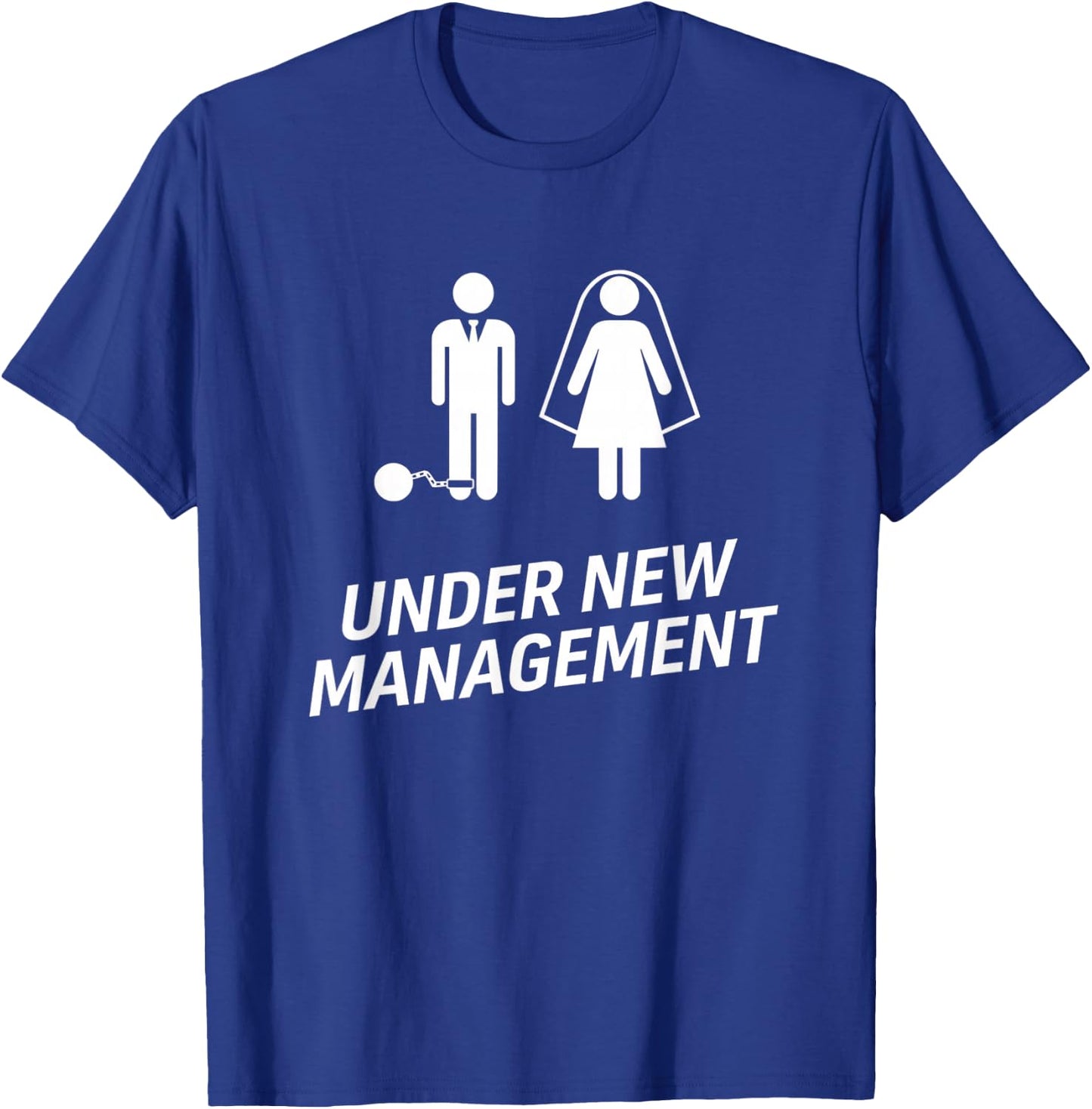 Under New Management Funny Wedding Husband Ball and Chain Gg T-Shirt - T-Shirt | Royal