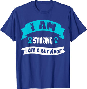 Ovarian Cancer I Am Strong I Am A Survivor T-Shirt - T-Shirt | Royal