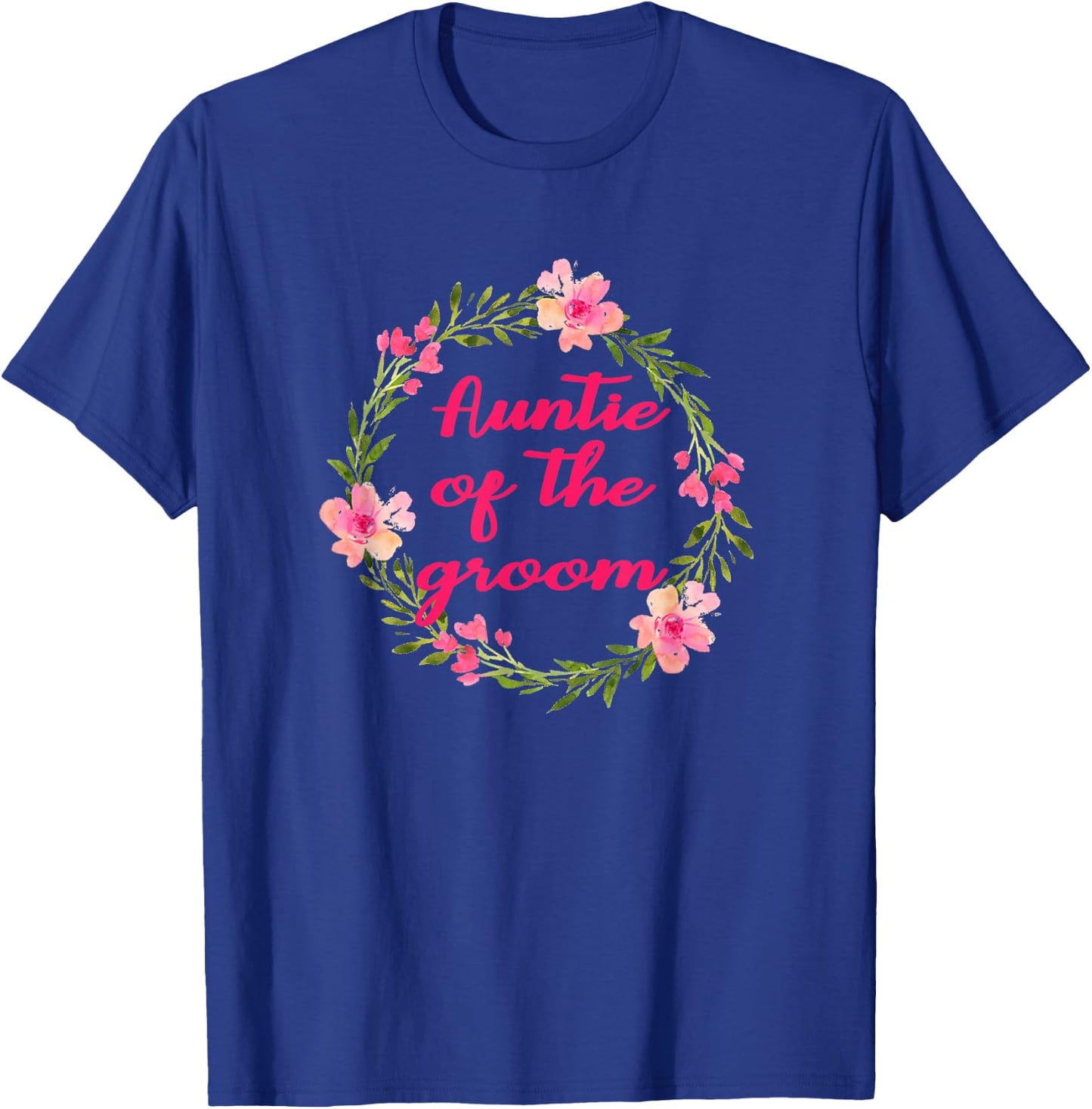 Auntie Of The Groom Aunt Aunts Wedding Party Shirt T-Shirt - T-Shirt | Royal