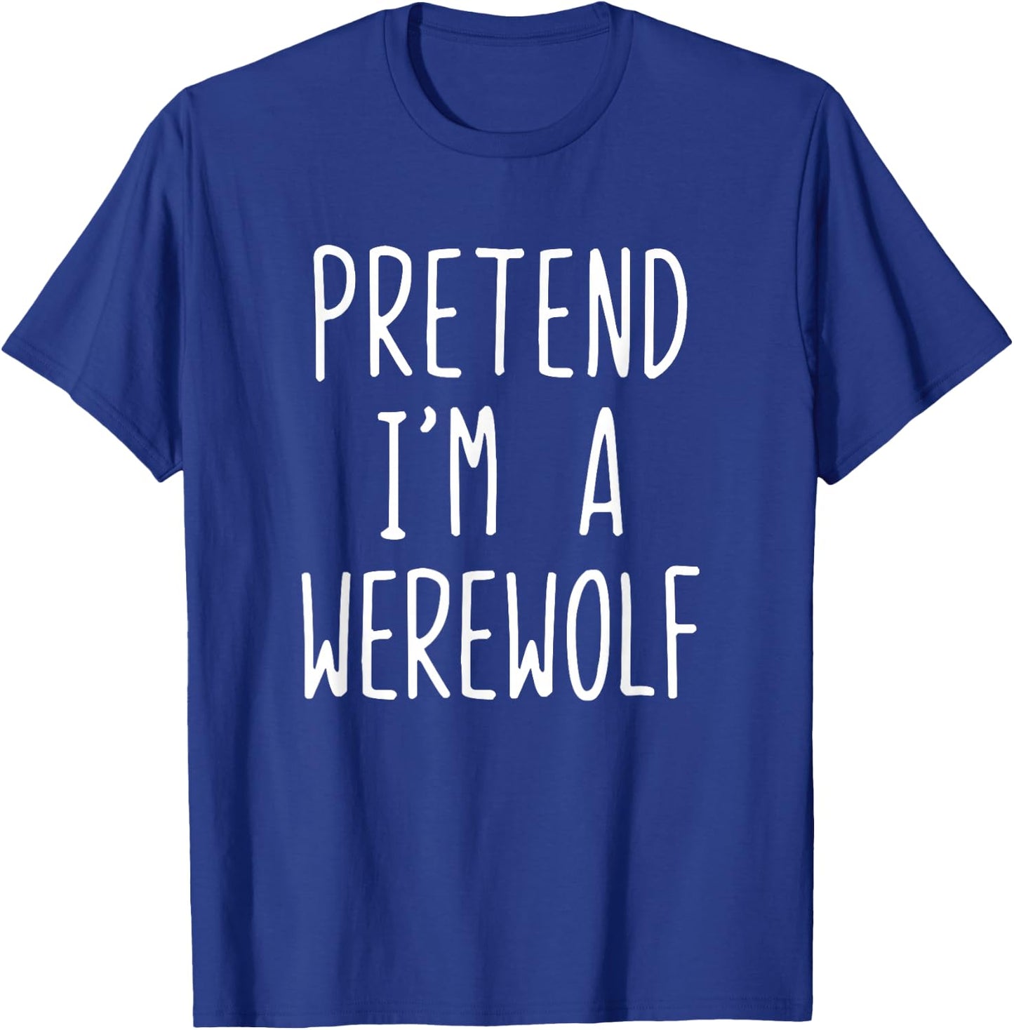 Pretend I'm A Werewolf Costume Halloween Lazy Kids Were-Wolf T-Shirt - T-Shirt | Royal