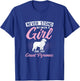 Never Stand Between A Girl And Her Great Pyrenees T-Shirt - T-Shirt | Royal