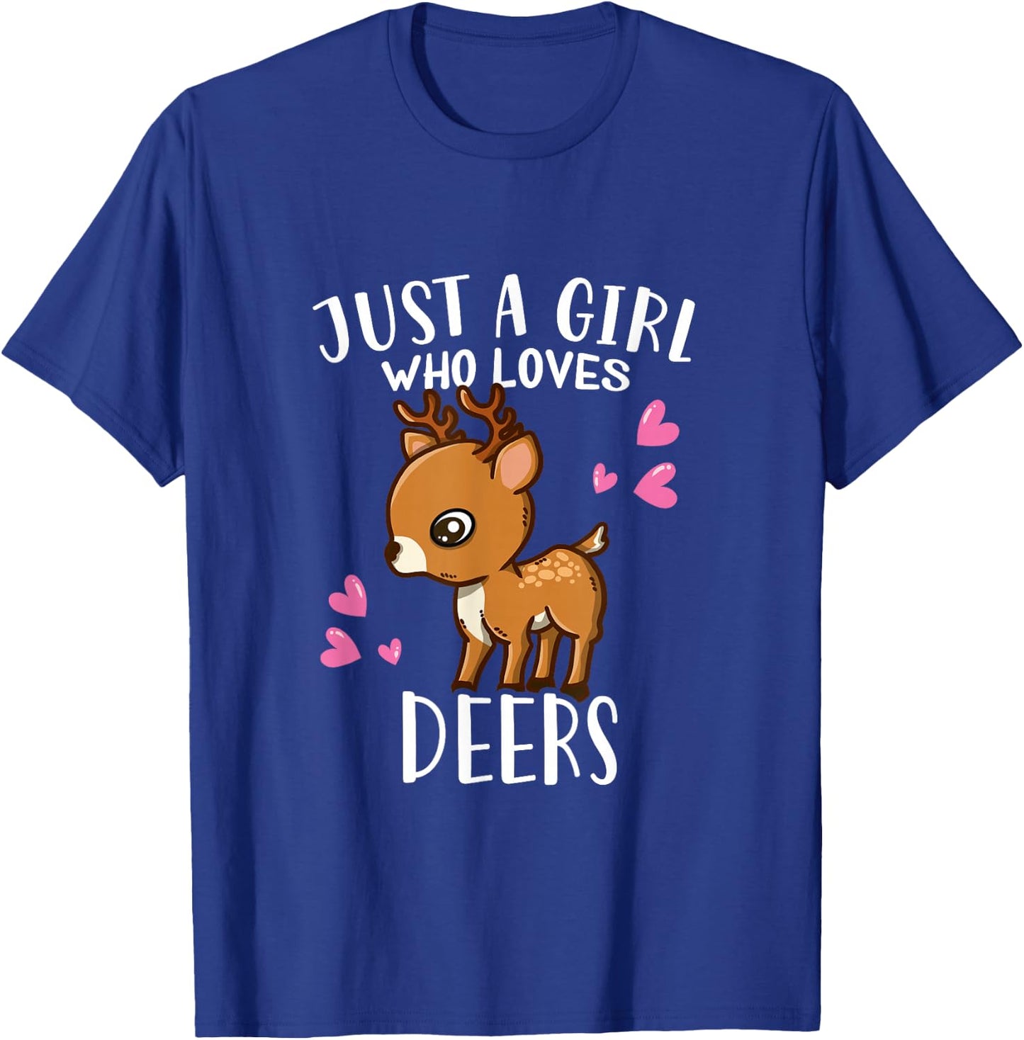 Funny Deer Lovers Just A Girl Who Loves Deers T-Shirt - T-Shirt | Royal