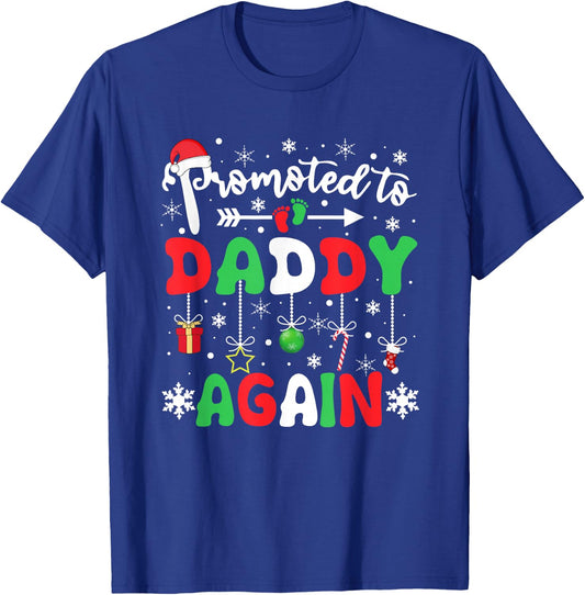 Promoted to Daddy Again Christmas Pregnancy Announcement Dad T-Shirt - T-Shirt | Royal