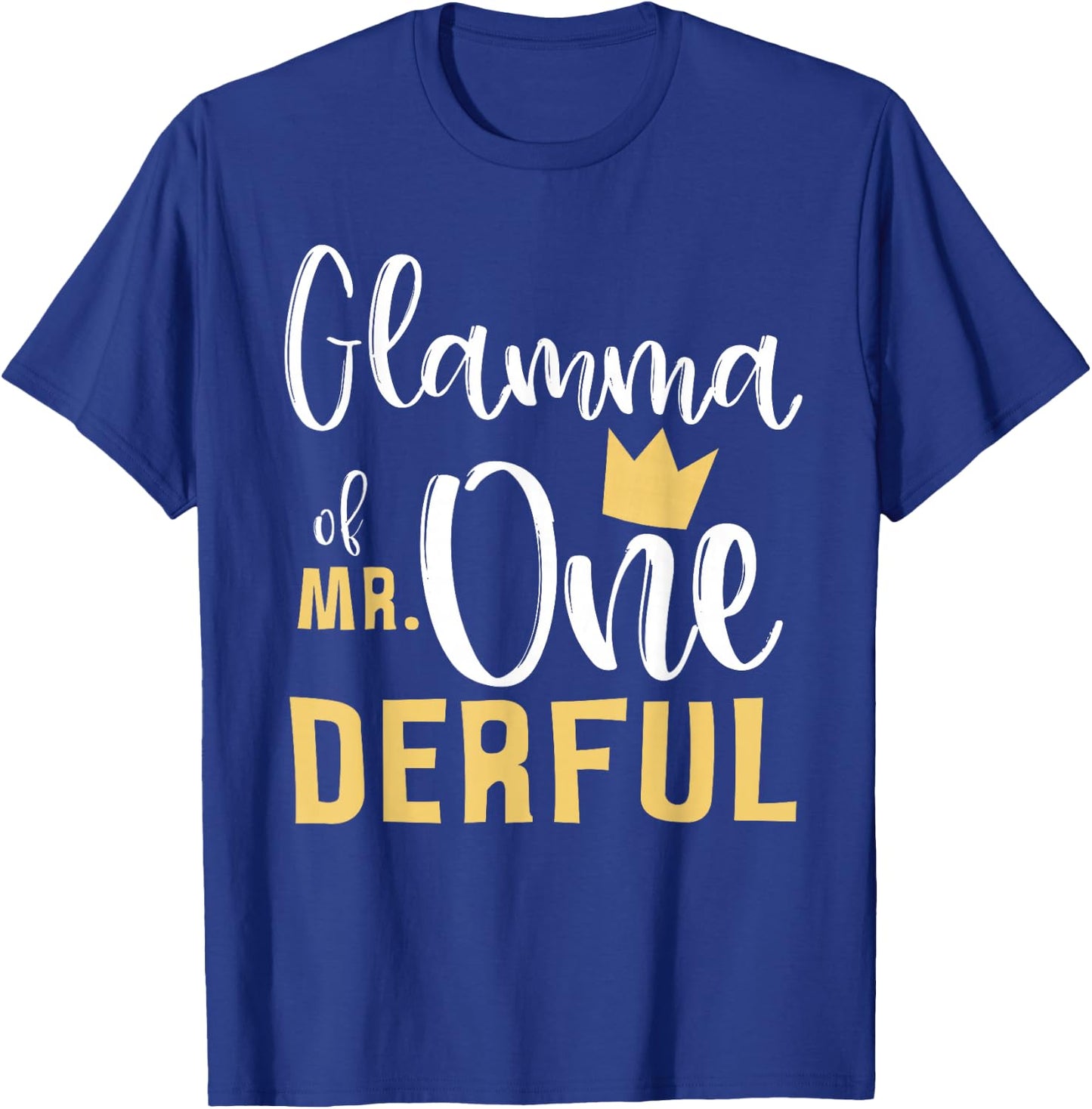 Glamma of Mr Onederful 1st Birthday First One-Derful Grandma T-Shirt - T-Shirt | Royal