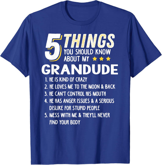 Funny 5 Things Grandpa Grandude Shirt Crazy Gift T-Shirt - T-Shirt | Royal