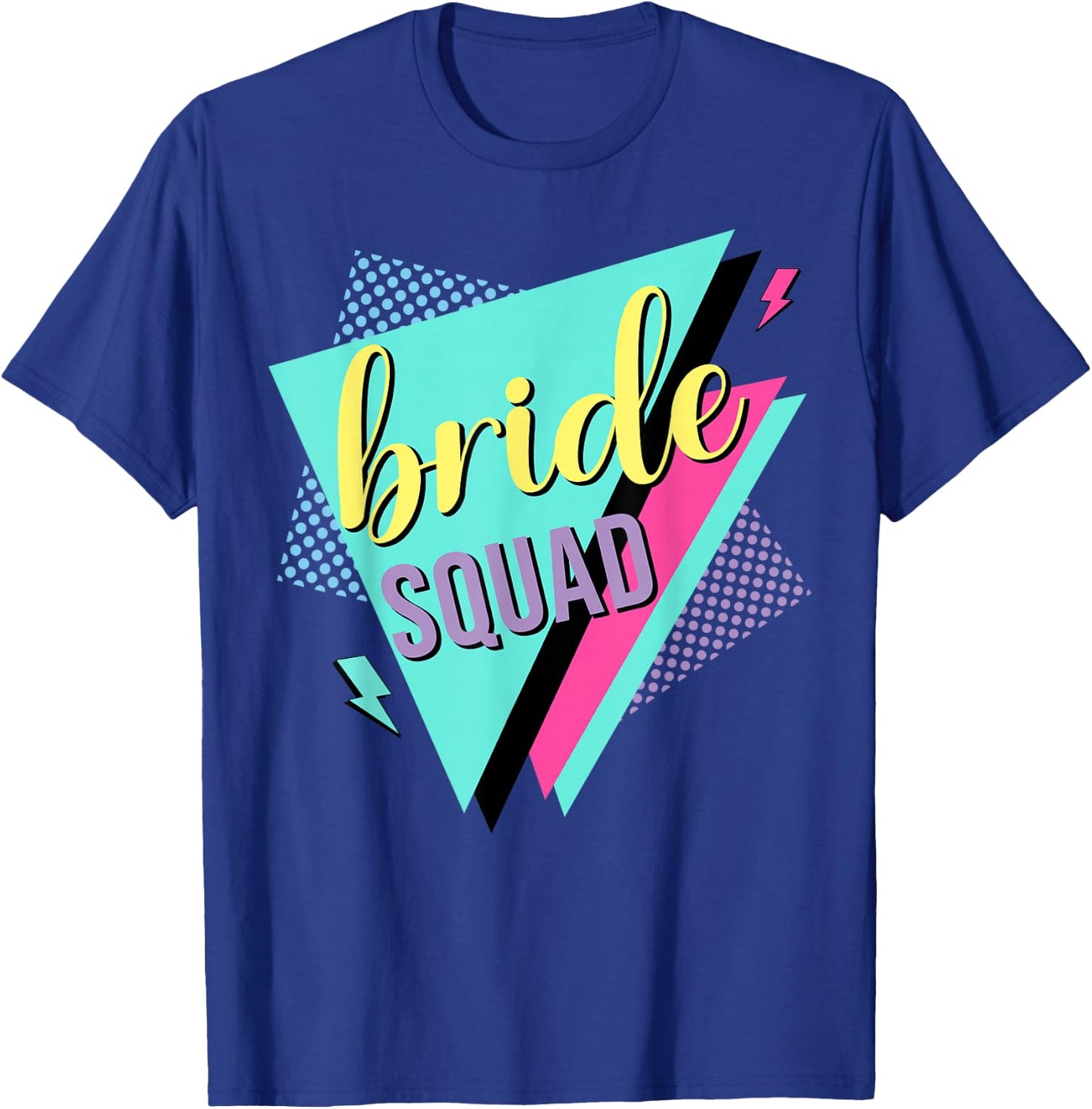 90s Bride Squad Bridesmaid Retro 90s Bachelorette Party T-Shirt - T-Shirt | Royal