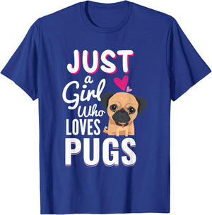 Just A Girl Who Loves Pugs Cute Dog Pet Lover Gift T-Shirt - T-Shirt | Royal