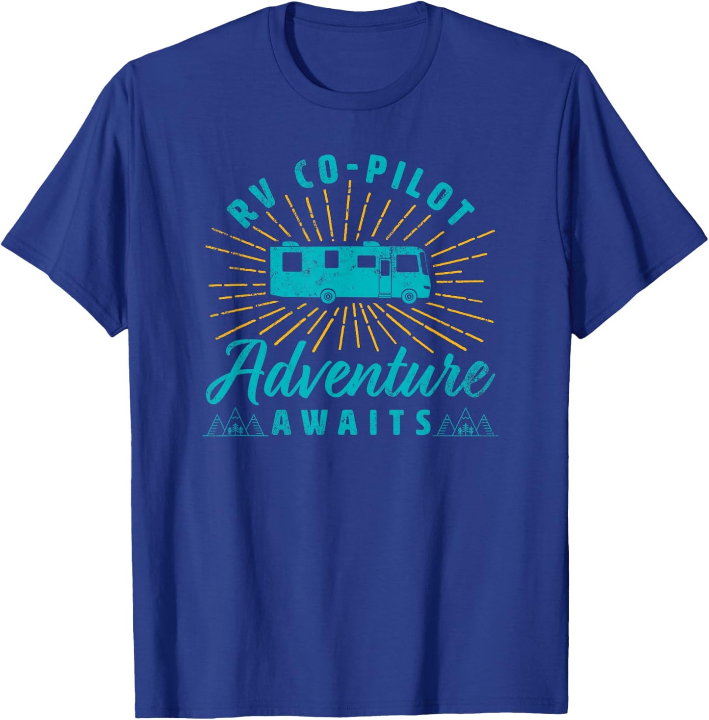 RV Co-Pilot Adventure Awaits Road Trip Camping Shirt T-Shirt - T-Shirt | Royal