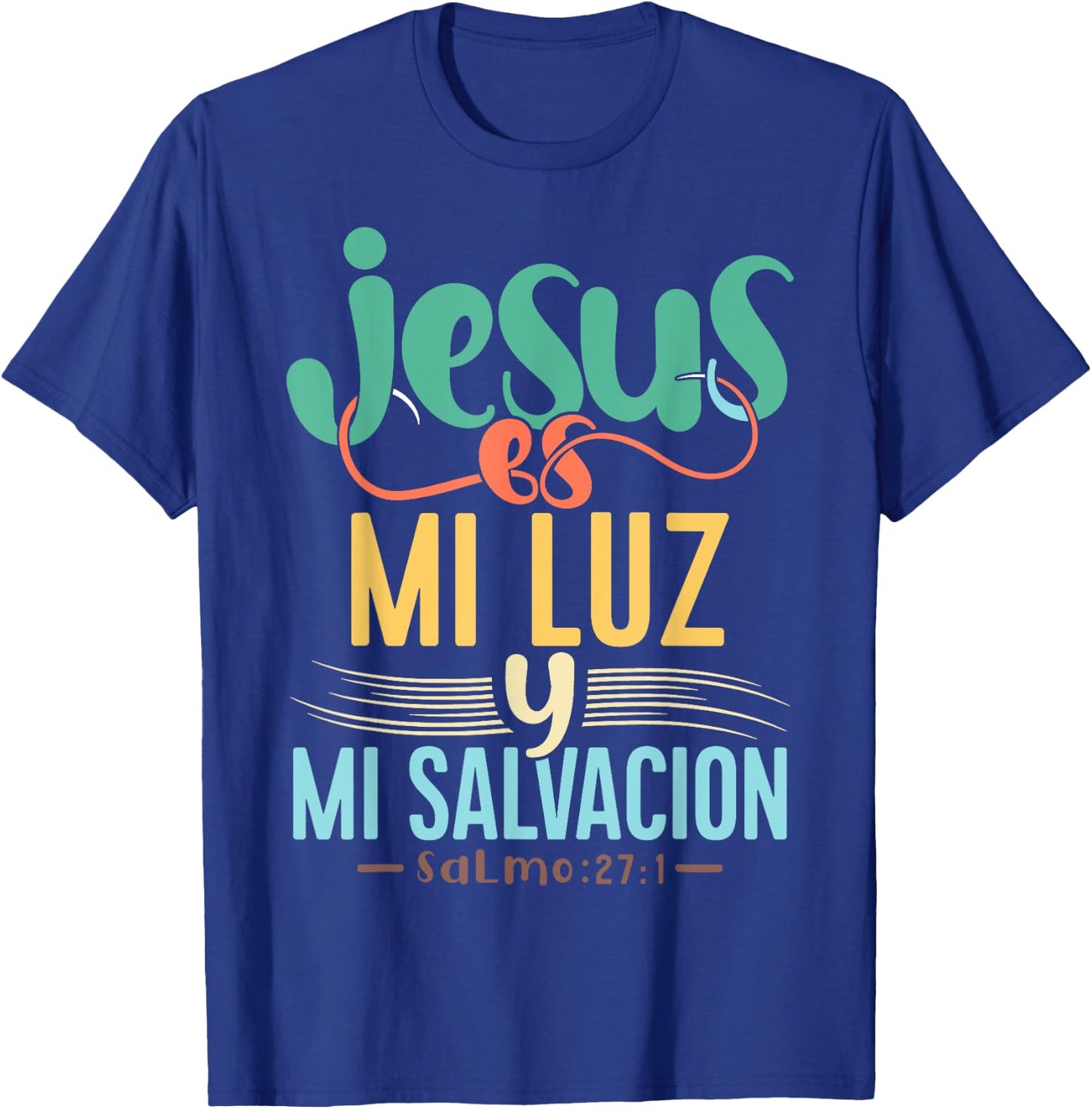 Camisetas Cristianas en espanol Con Frases Biblia Salmo 27:1 T-Shirt - T-Shirt | Royal