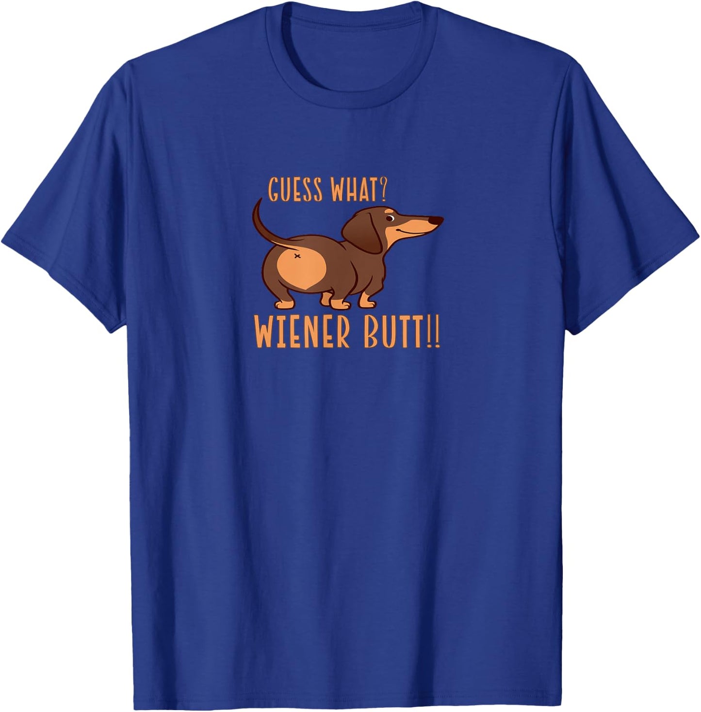 Guess What Wiener Butt Doxie Dachshund Dog Lover - Black, -Adults, Small, Short Sleeve, , Classic Fit, Cotton 60% Polyester 40% T-Shirt - T-Shirt | Royal