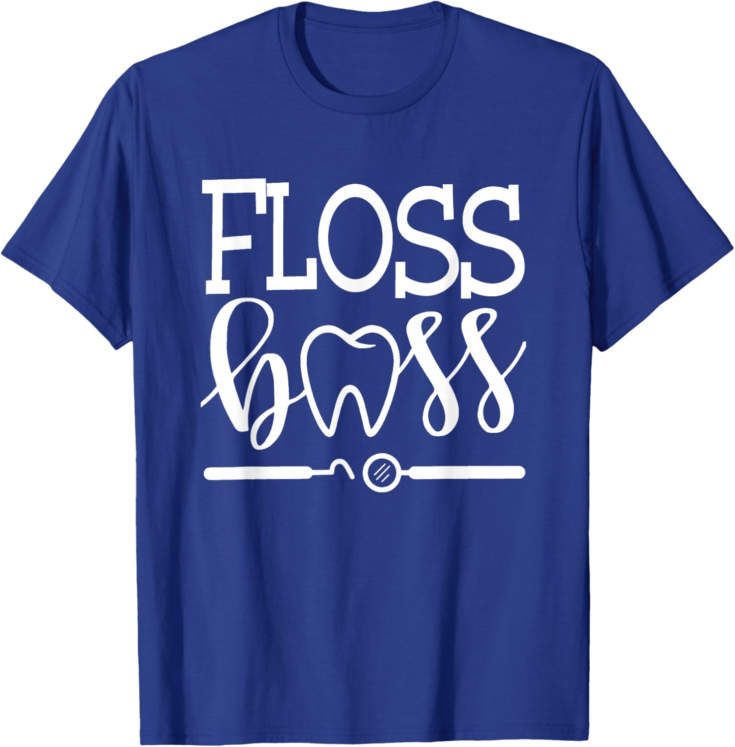 Floss Boss Dentist, Dental Hygienist & Assistant Gift T-Shirt - T-Shirt | Royal
