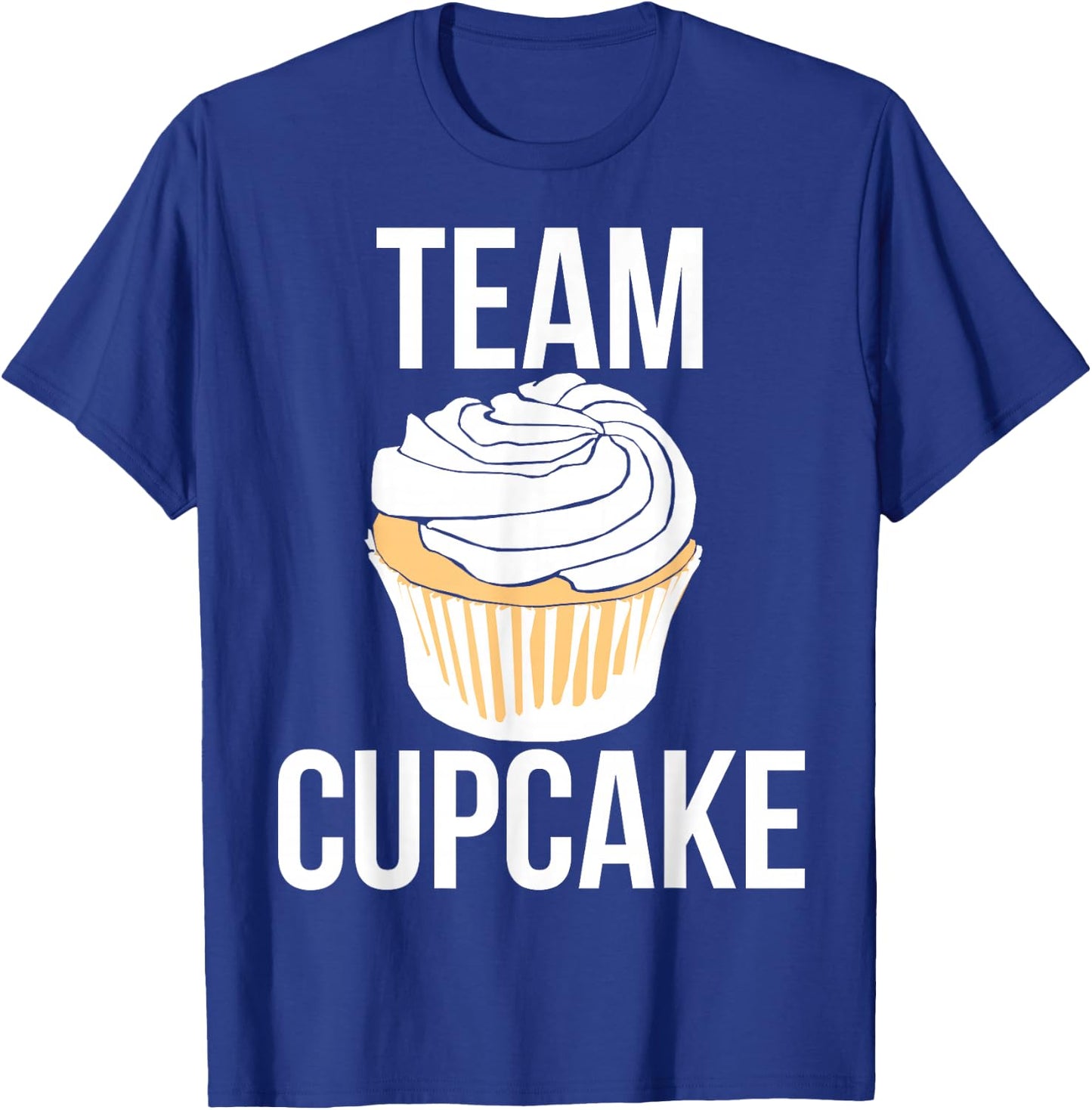 Team Cupcake shirt Bakery humor I love cupcakes T-Shirt - T-Shirt | Royal