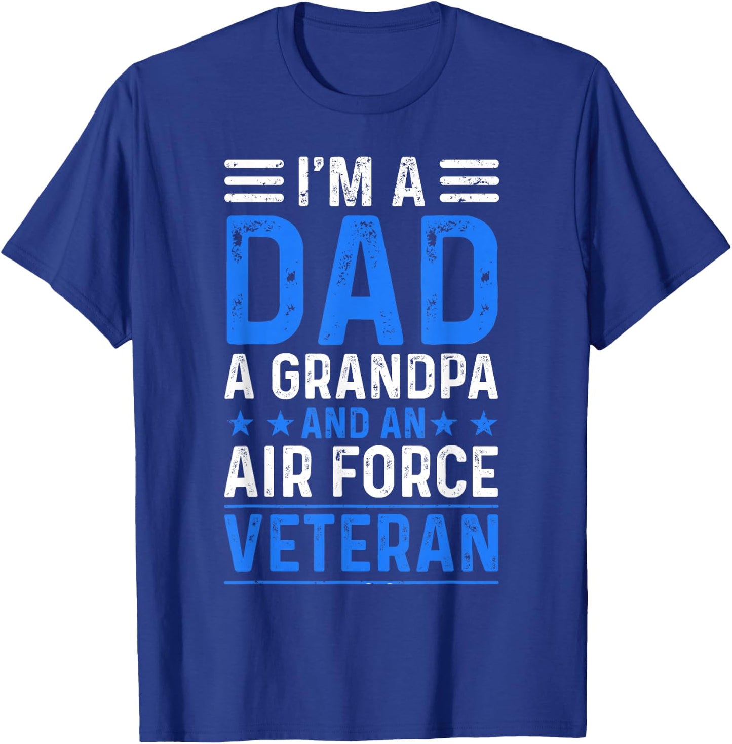 I’m A Dad Grandpa Air Force Veteran Distressed T-Shirt - T-Shirt | Royal
