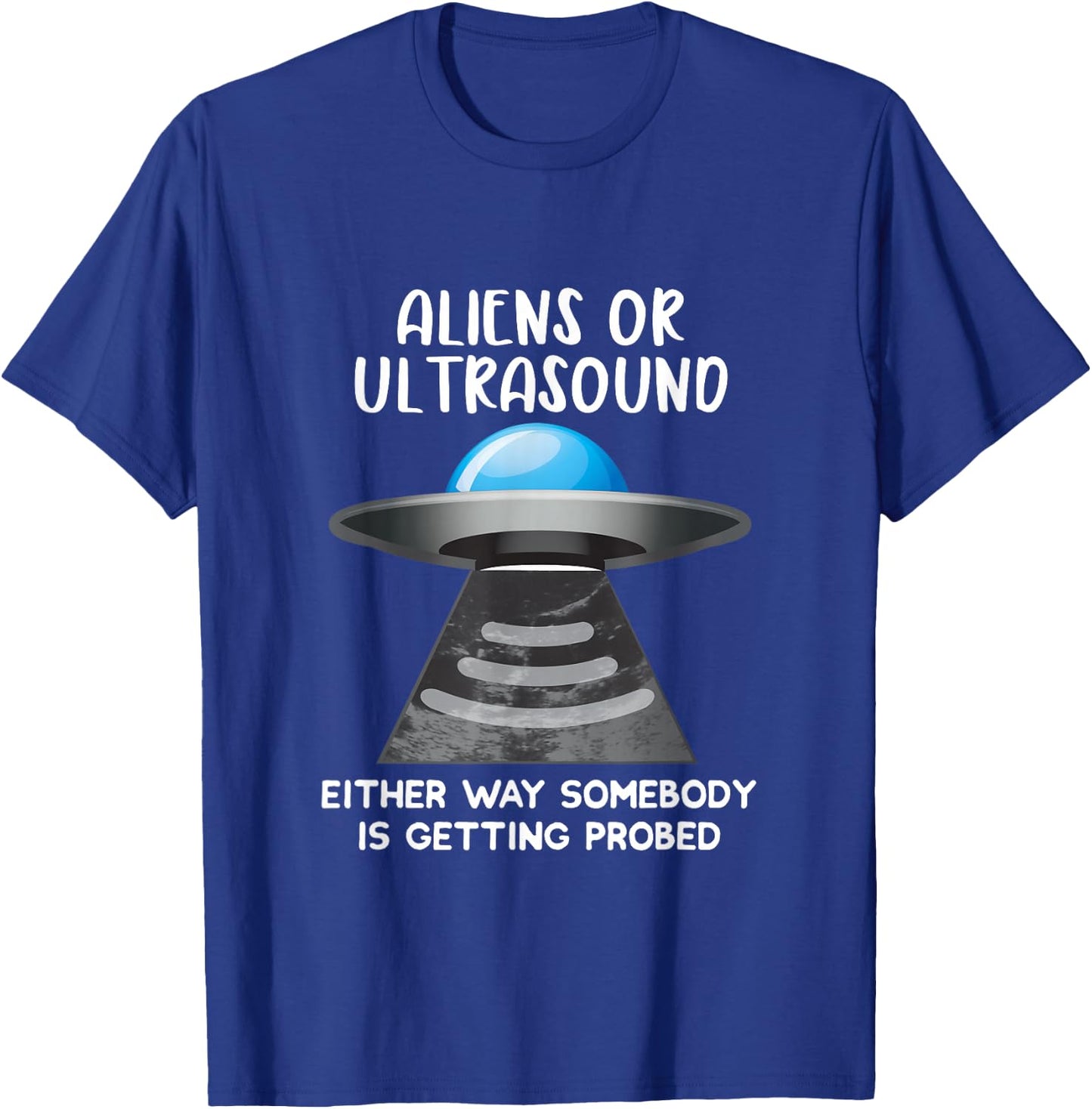 Cardiac Sonographer Aliens or Ultrasound Probe RDMS T-Shirt - T-Shirt | Royal
