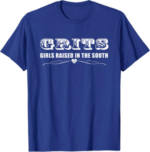 Grits Shirt Girls Raised In The South Funny Gift T-Shirt - T-Shirt | Royal