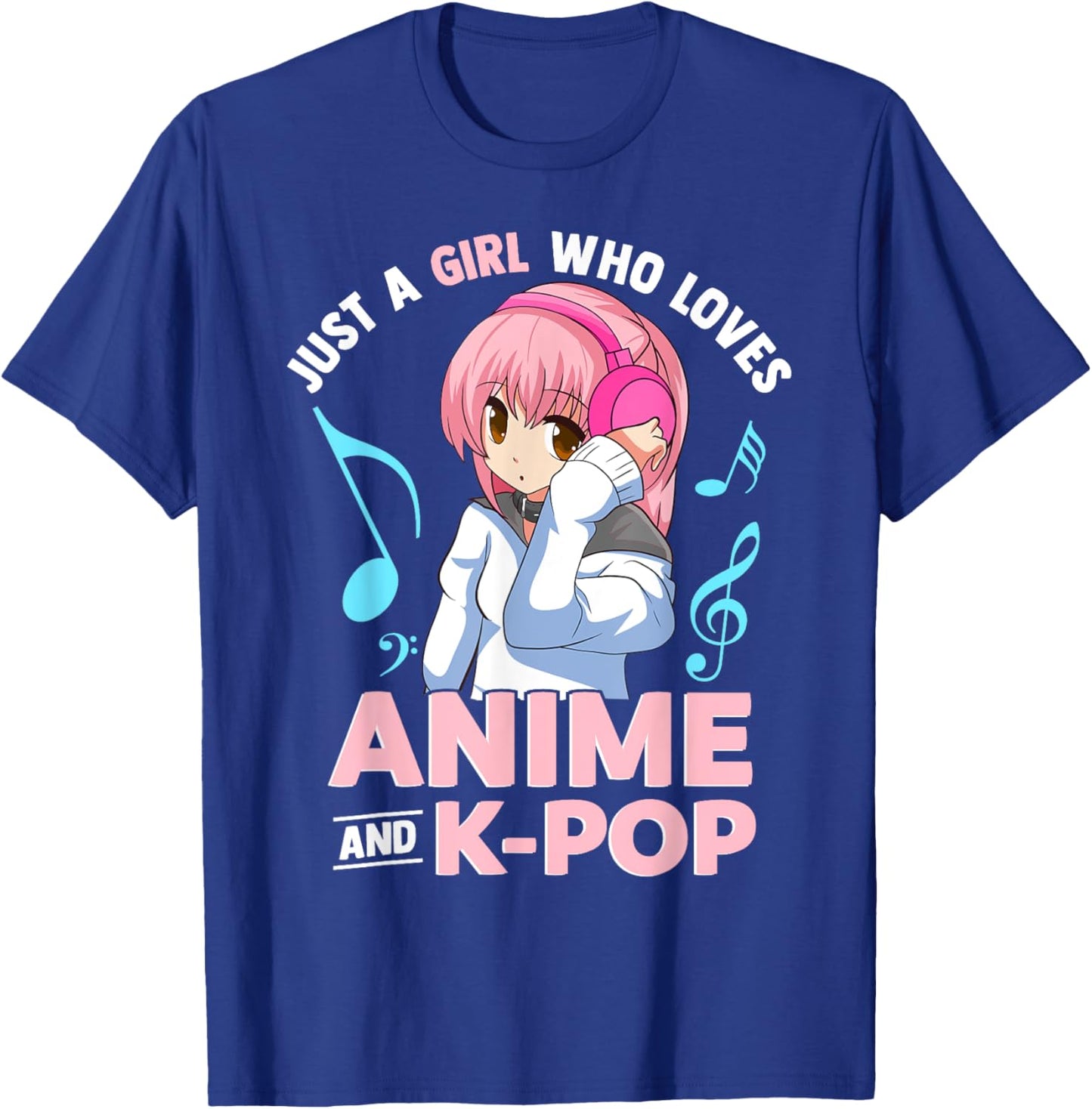 Just A Girl Who Loves Anime and K-Pop Music Women and Girls T-Shirt - T-Shirt | Royal