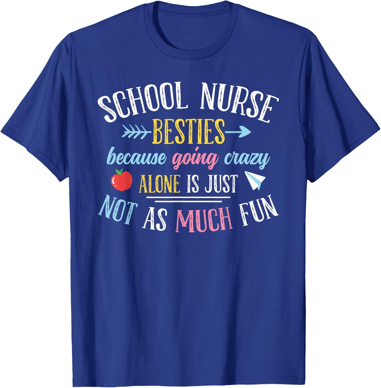 School Nurse Besties T-Shirt - T-Shirt | Royal