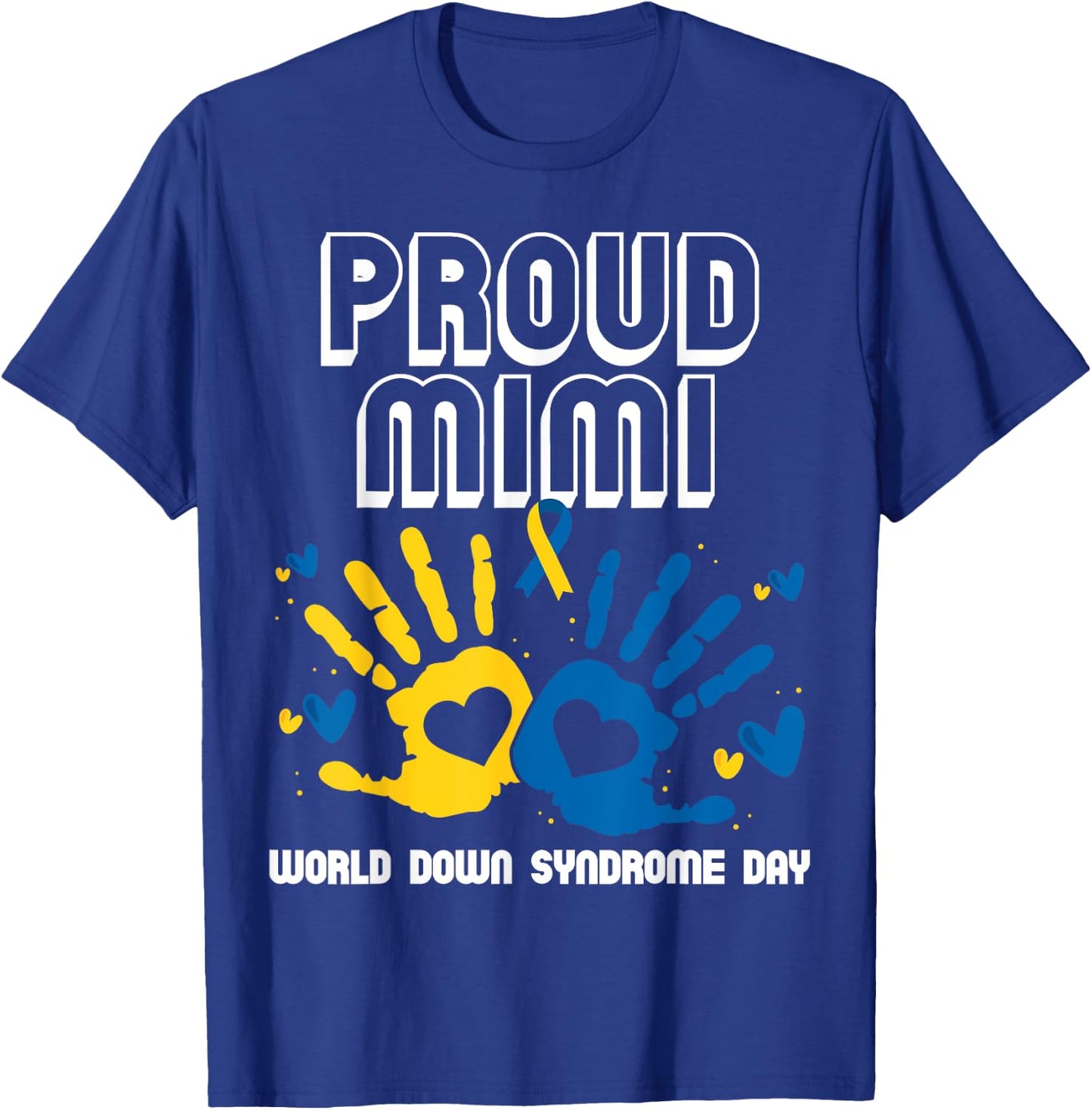 Proud Mimi of Down Syndrome Family Awareness Matching T-Shirt - T-Shirt | Royal