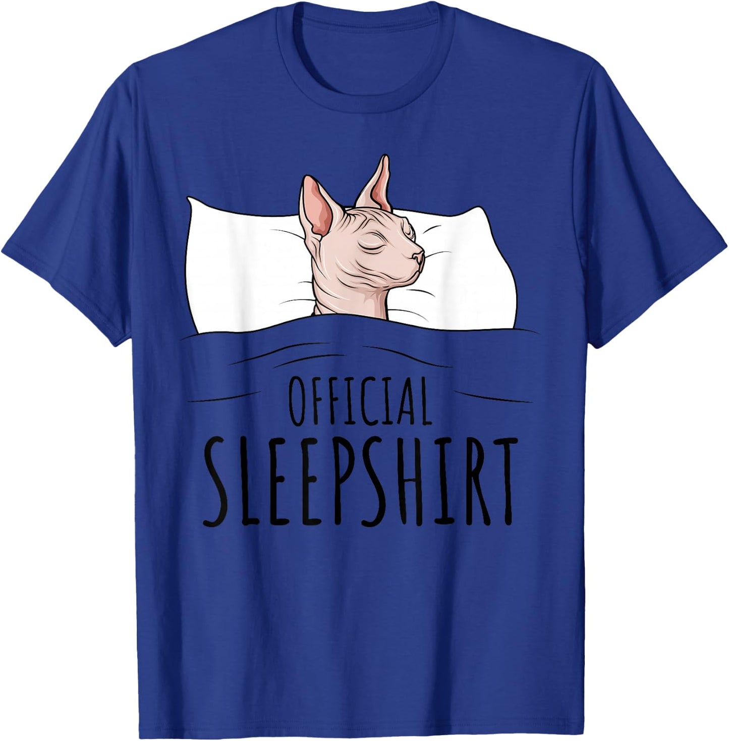 Sphynx Cat Sphinx Hairless Cat Official Sleepshirt T-Shirt - T-Shirt | Royal