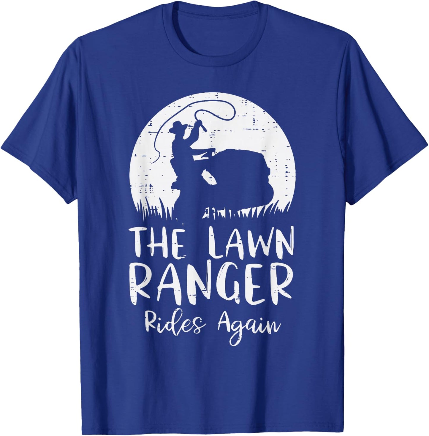Lawn Ranger Rides Again Funny Mowing Mower Gardening Men T-Shirt - T-Shirt | Royal