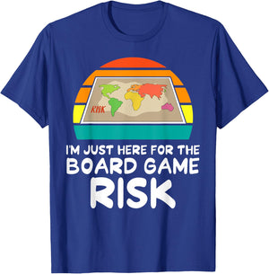 Risk - I'm Just Here for The Board Game Risk T-Shirt - T-Shirt | Royal