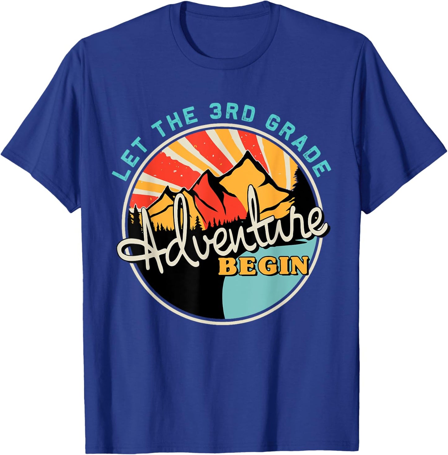 Back To School Let the 3rd Grade Adventure Begin Third Grade T-Shirt - T-Shirt | Royal