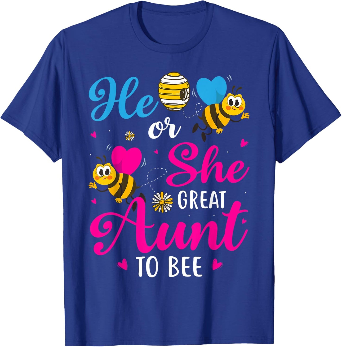 He Or She Great Aunt To Bee Gender Reveal Party T-Shirt - T-Shirt | Royal