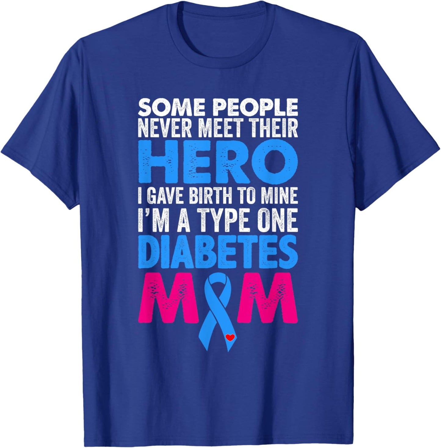 Type 1 Diabetes Mom Mother T1D Diabetic Awareness Women T-Shirt - T-Shirt | Royal
