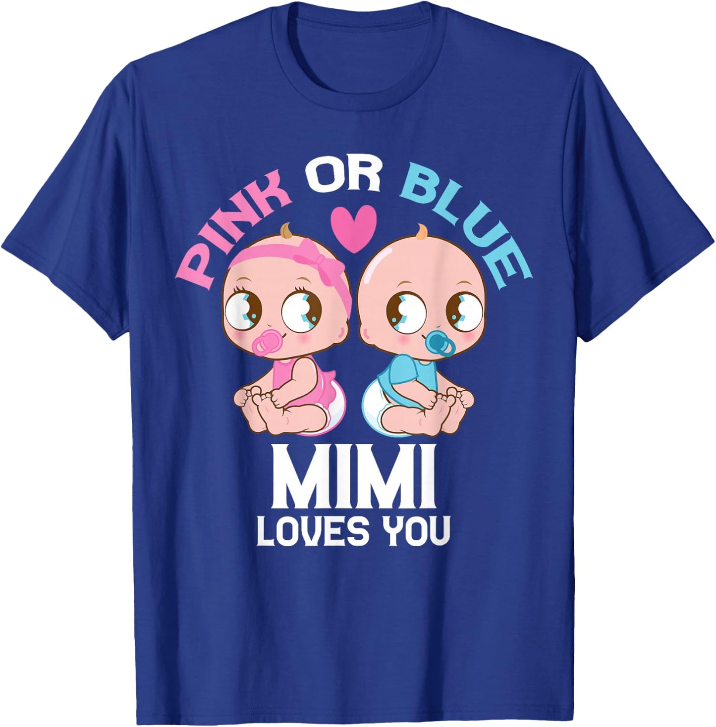 Pink or Blue MIMI Loves You Cute Baby Boy Girl Family 2026 T-Shirt - T-Shirt | Royal