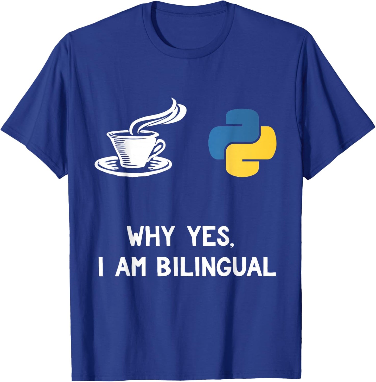 Funny Python Java Programmer Shirt Bilingual Coder Gift T-Shirt - T-Shirt | Royal