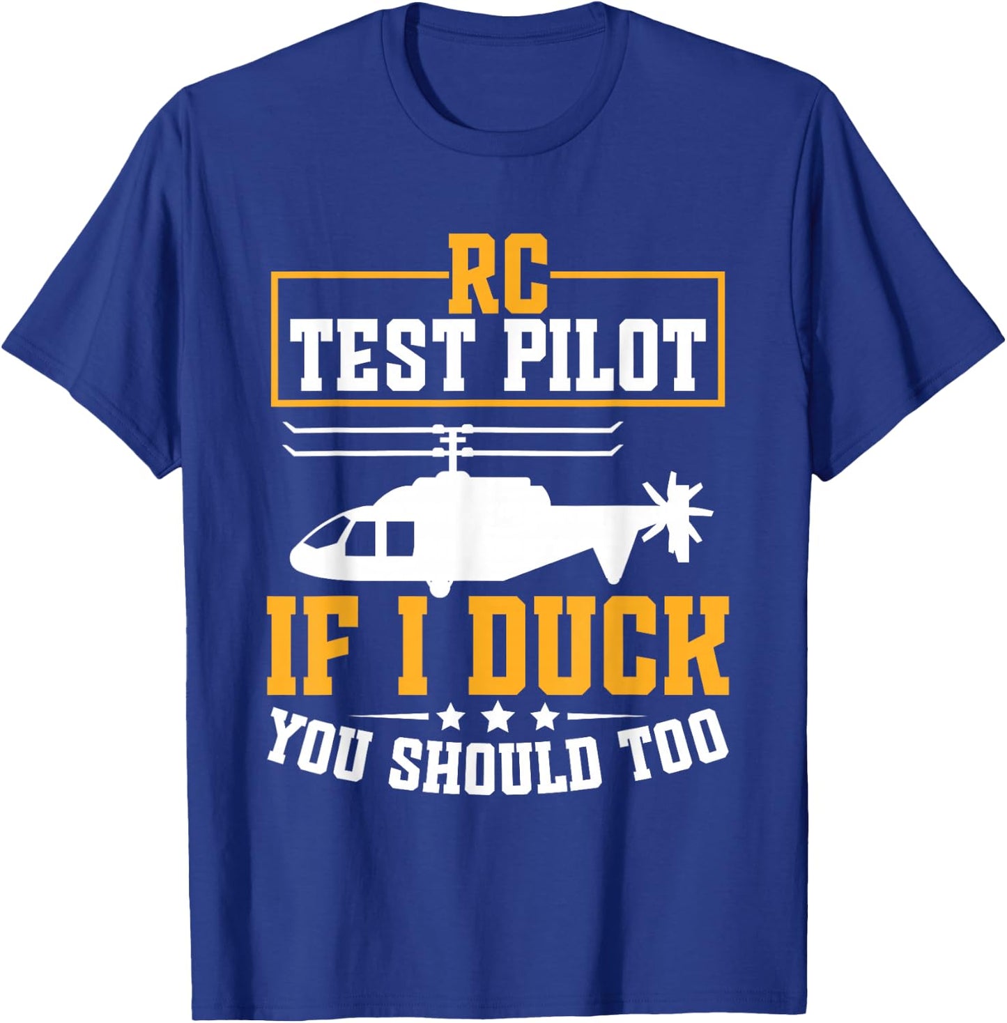 Remote Control Helicopter RC Heli Test Pilot RC Helicopter T-Shirt - T-Shirt | Royal