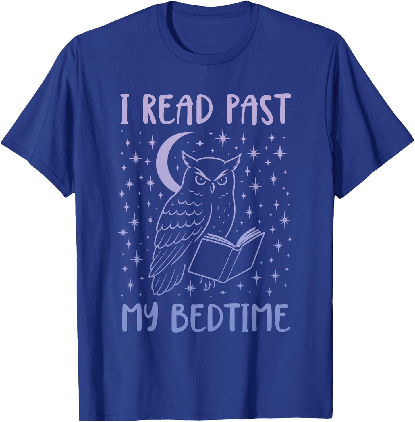I Read Past My Bedtime T-Shirt - T-Shirt | Royal