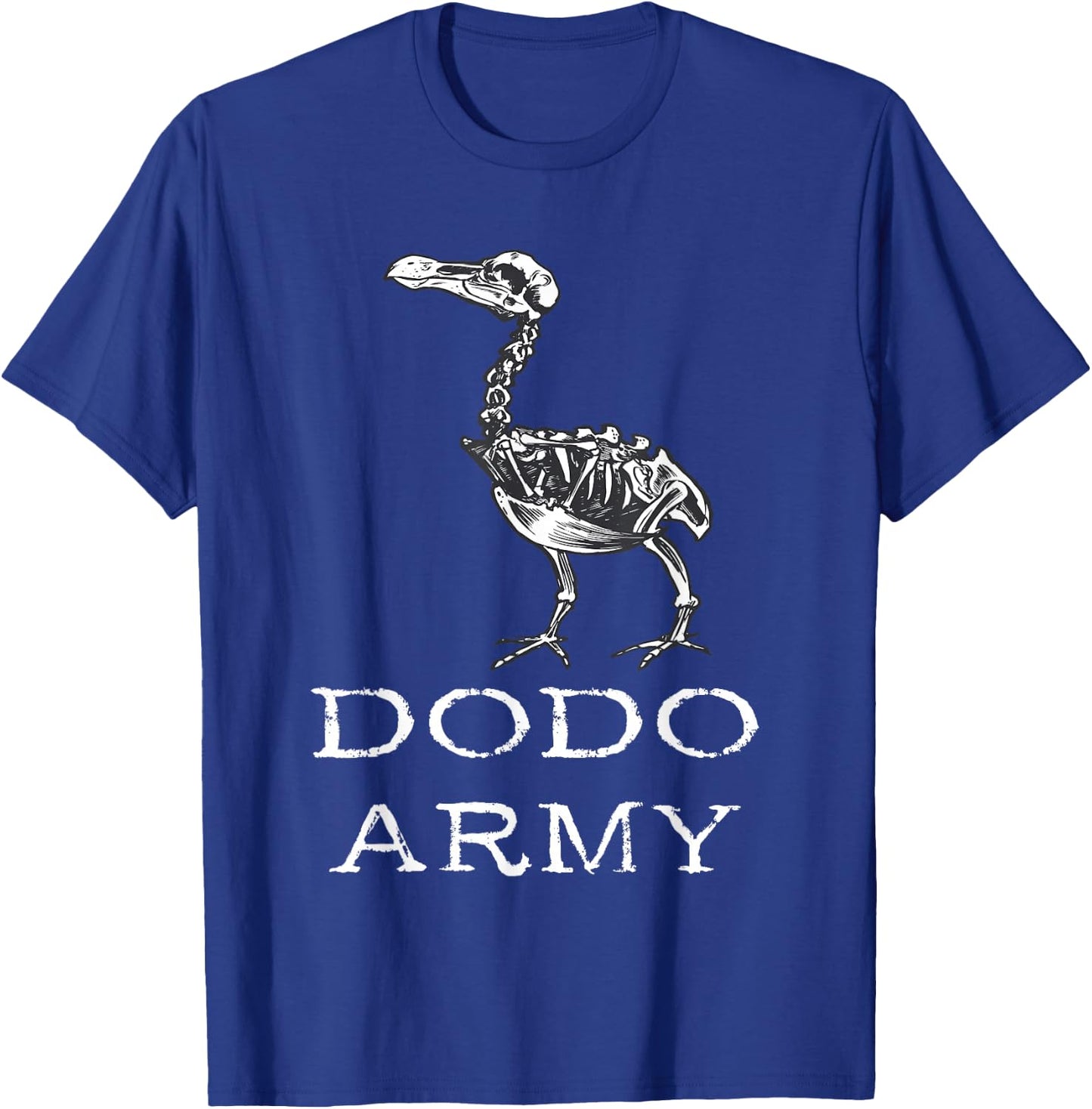 Dodo Army Dodo Bird Dronte Extinct Skeleton Dronte Bird T-Shirt - T-Shirt | Royal