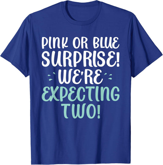 Pink or Blue surprise we are expecting two Twin Announcement T-Shirt - T-Shirt | Royal