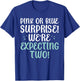 Pink or Blue surprise we are expecting two Twin Announcement T-Shirt - T-Shirt | Royal
