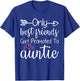 Only Best Friends Get Promoted To Auntie Sister Best Friend T-Shirt - T-Shirt | Royal