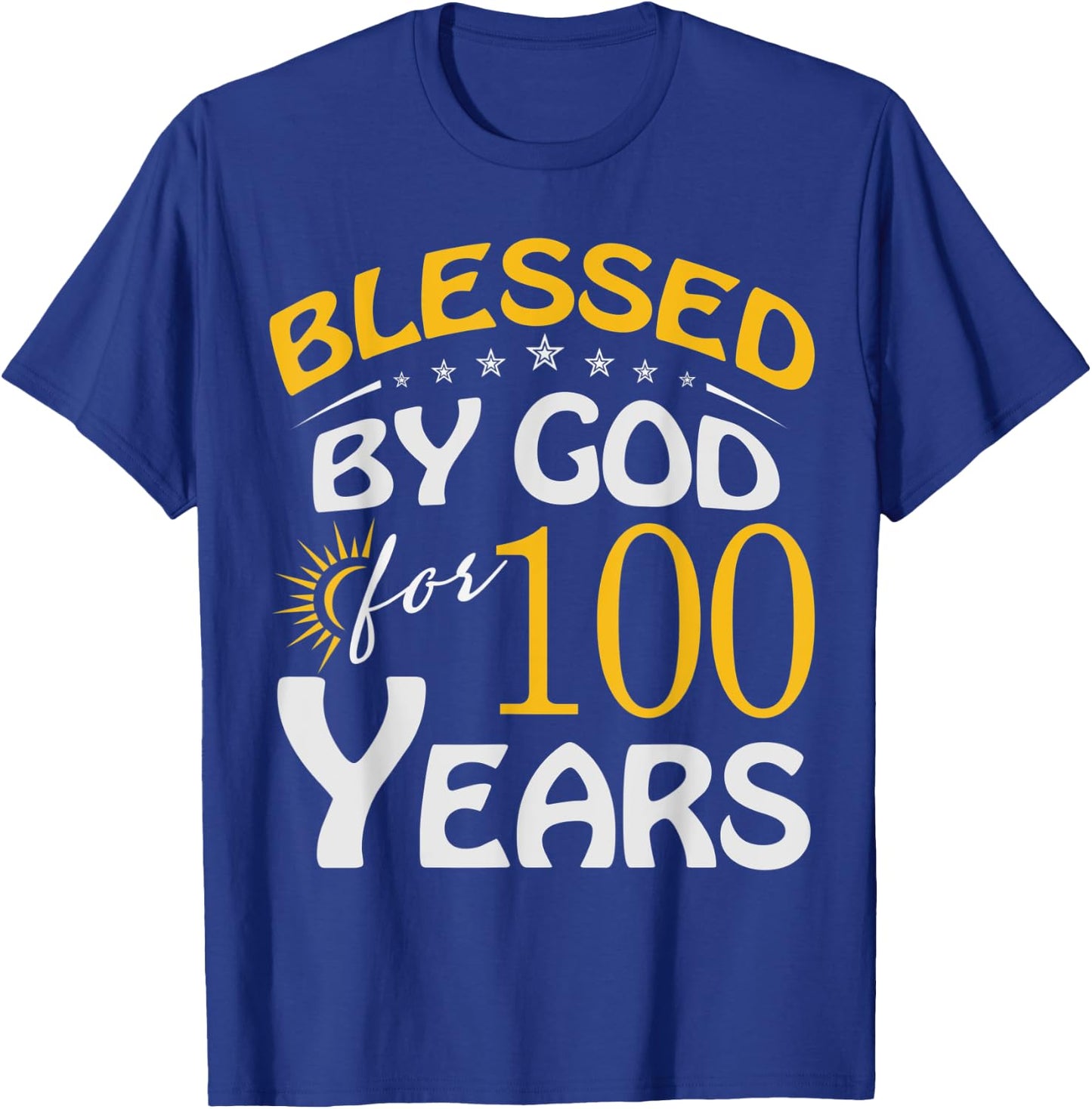 Vintage Blessed by God For 100 Year Old Happy 100th Birthday T-Shirt - T-Shirt | Royal