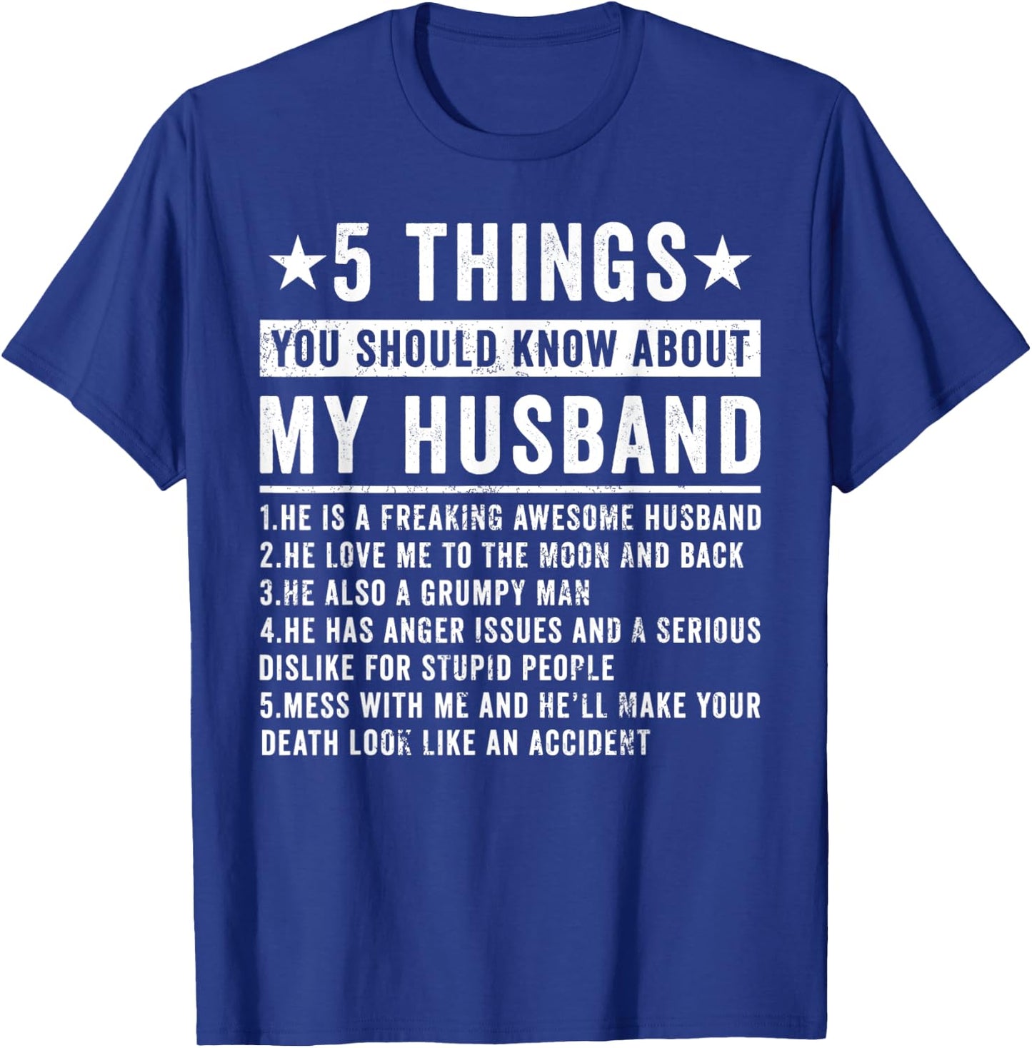 5 Things You Should Know About My Husband Husb Grumpy Man T-Shirt - T-Shirt | Royal