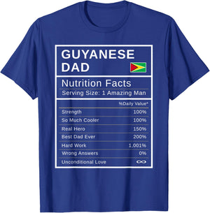 Guyanese Dad, Nutrition Facts Shirt Fathers Day Hero Gift T-Shirt - T-Shirt | Royal