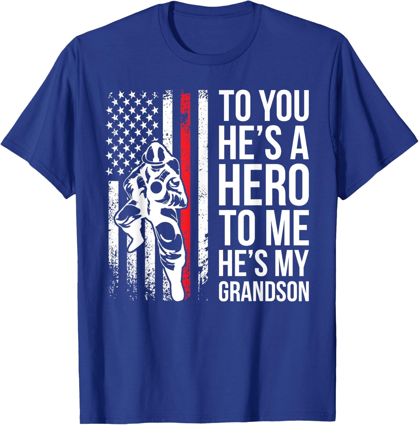 He's My Grandson Grandpa Of A Firefighter Grandpa T-Shirt - T-Shirt | Royal