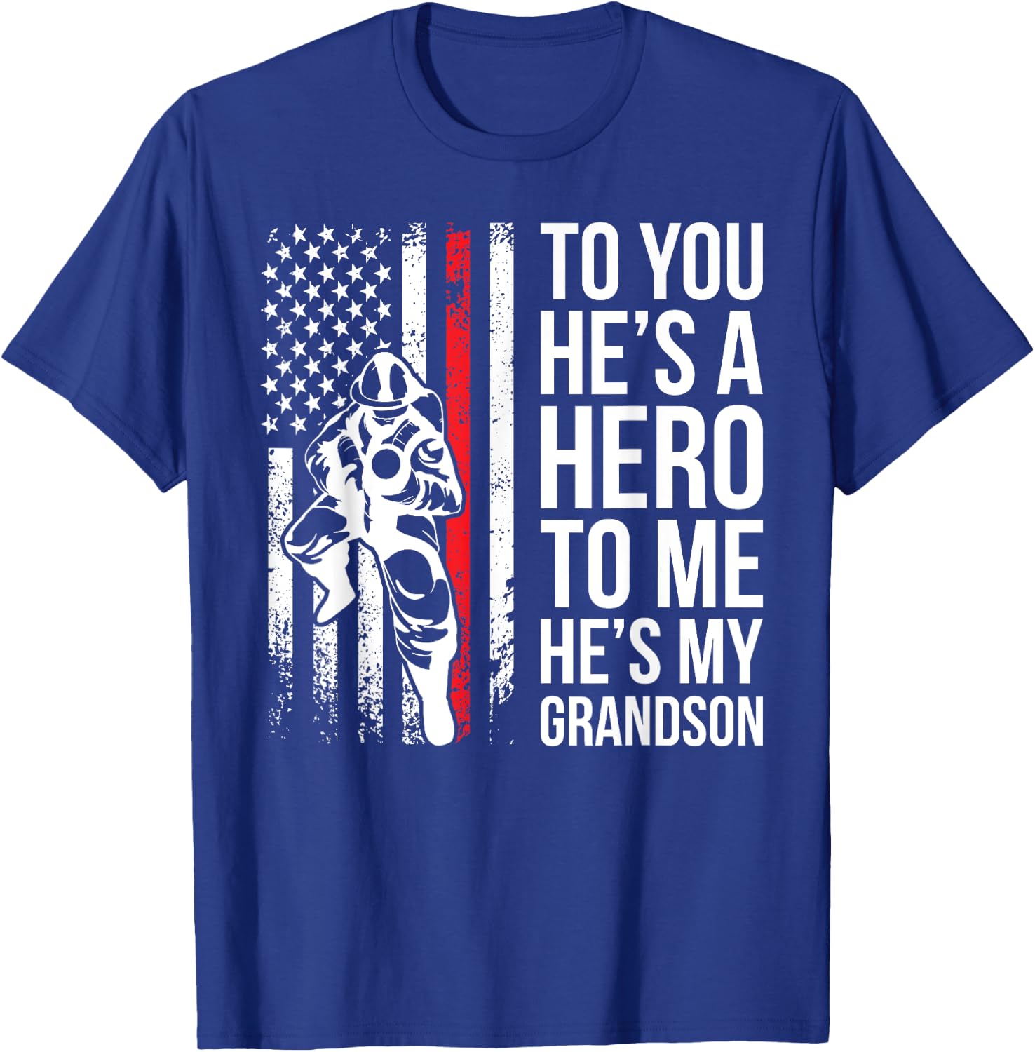 He's My Grandson Grandpa Of A Firefighter Grandpa T-Shirt - T-Shirt | Royal